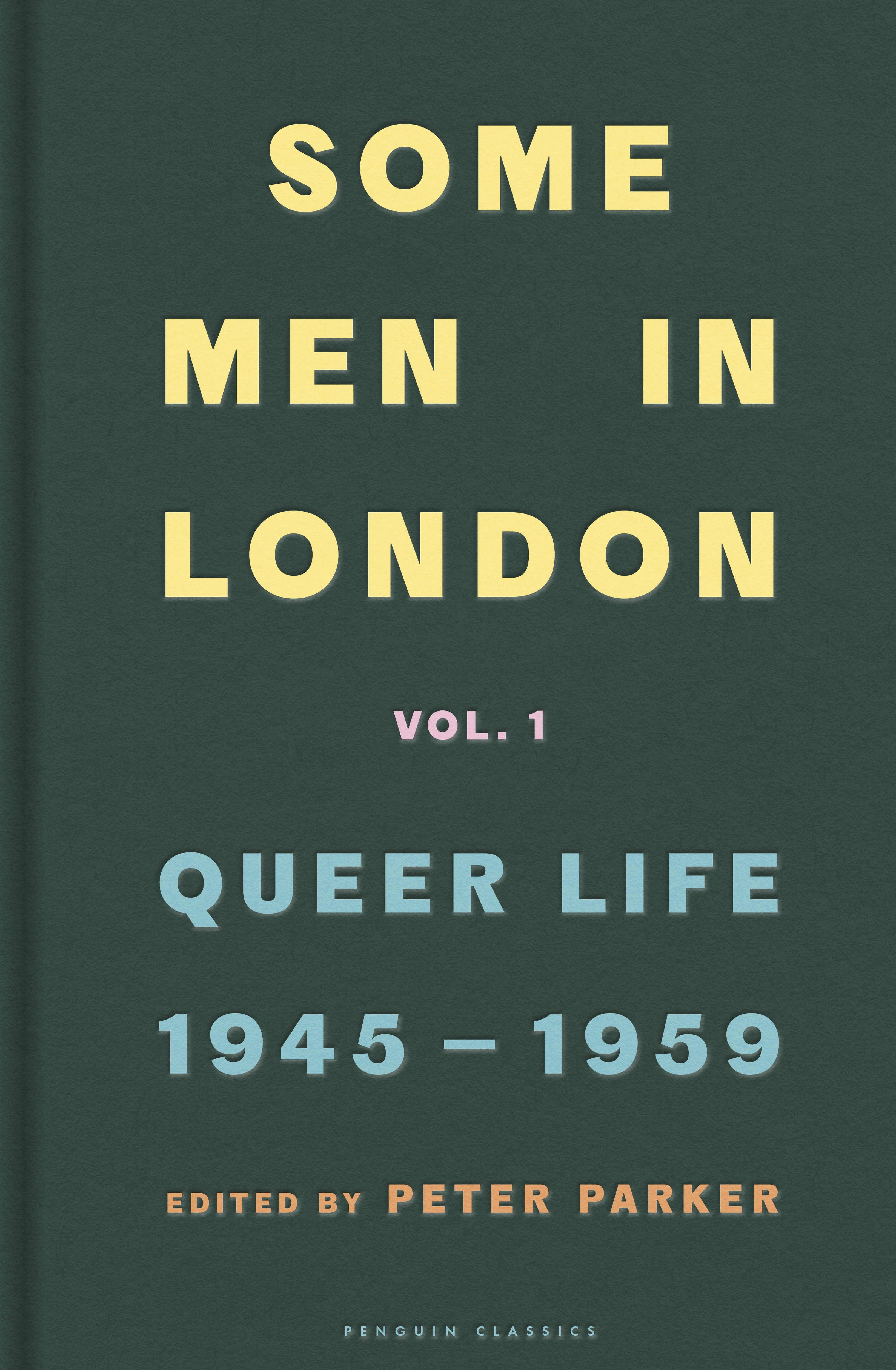 Some Men In London: Queer life, 1945-1959